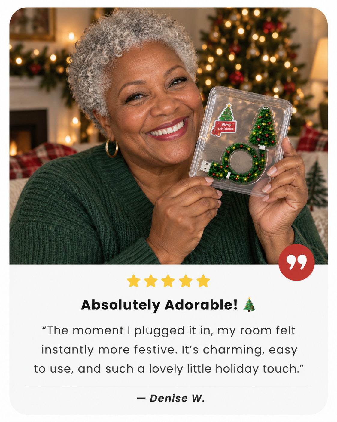 Festive Glow customer testimonial: Denise W. says the Christmas projector is adorable, festive and easy to use.
